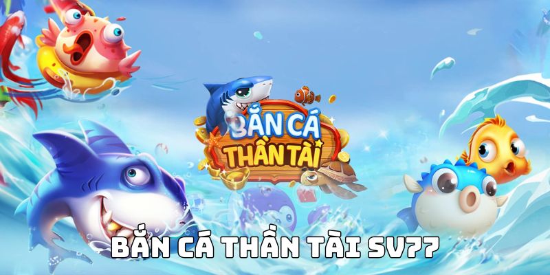 bắn cá sv77
