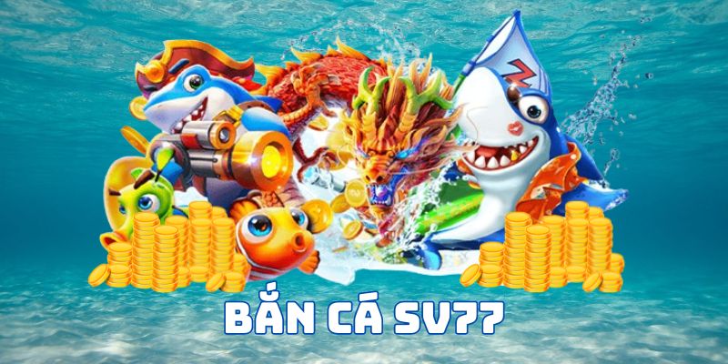 bắn cá sv77